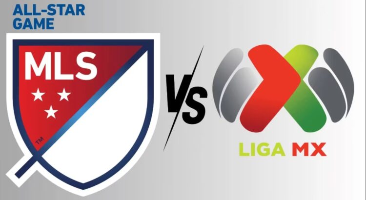 ¿Qué liga es mejor?, se enfrentan la Liga MX ante la MLS en el Juego de Estrellas